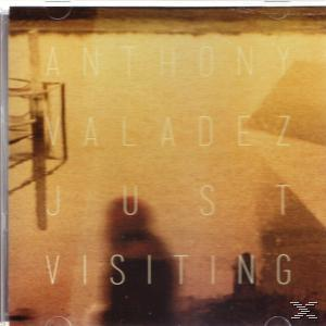 Anthony Valadez - Just Visiting  - (CD)