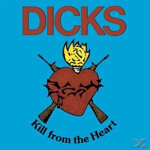 Dicks - Kill from the heart  - (CD)