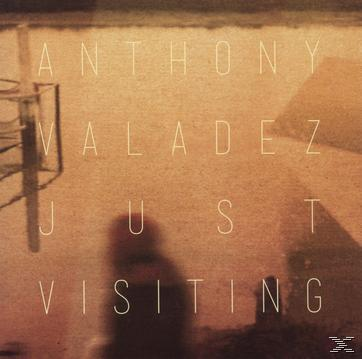 Anthony Valadez - Just Visiting  - (CD)