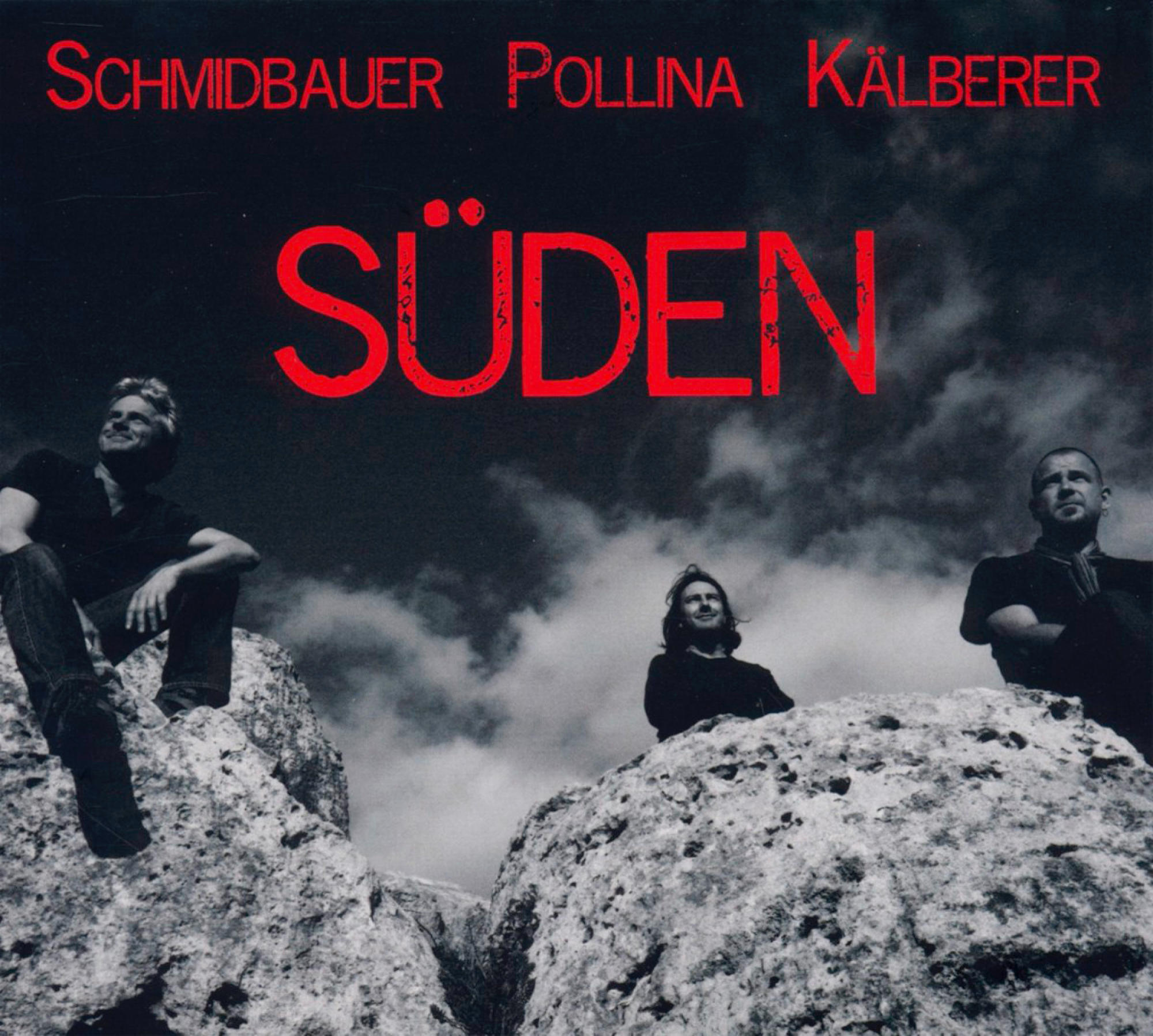 Schmidbauer Pollina Kälberer - Süden  - (CD)