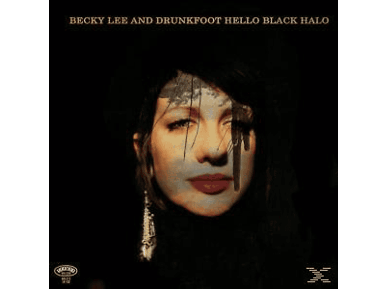 Becky And Drunkfoot Lee, Becky & Drunkfoot Lee - Hello Black Halo  - (LP + Bonus-CD)