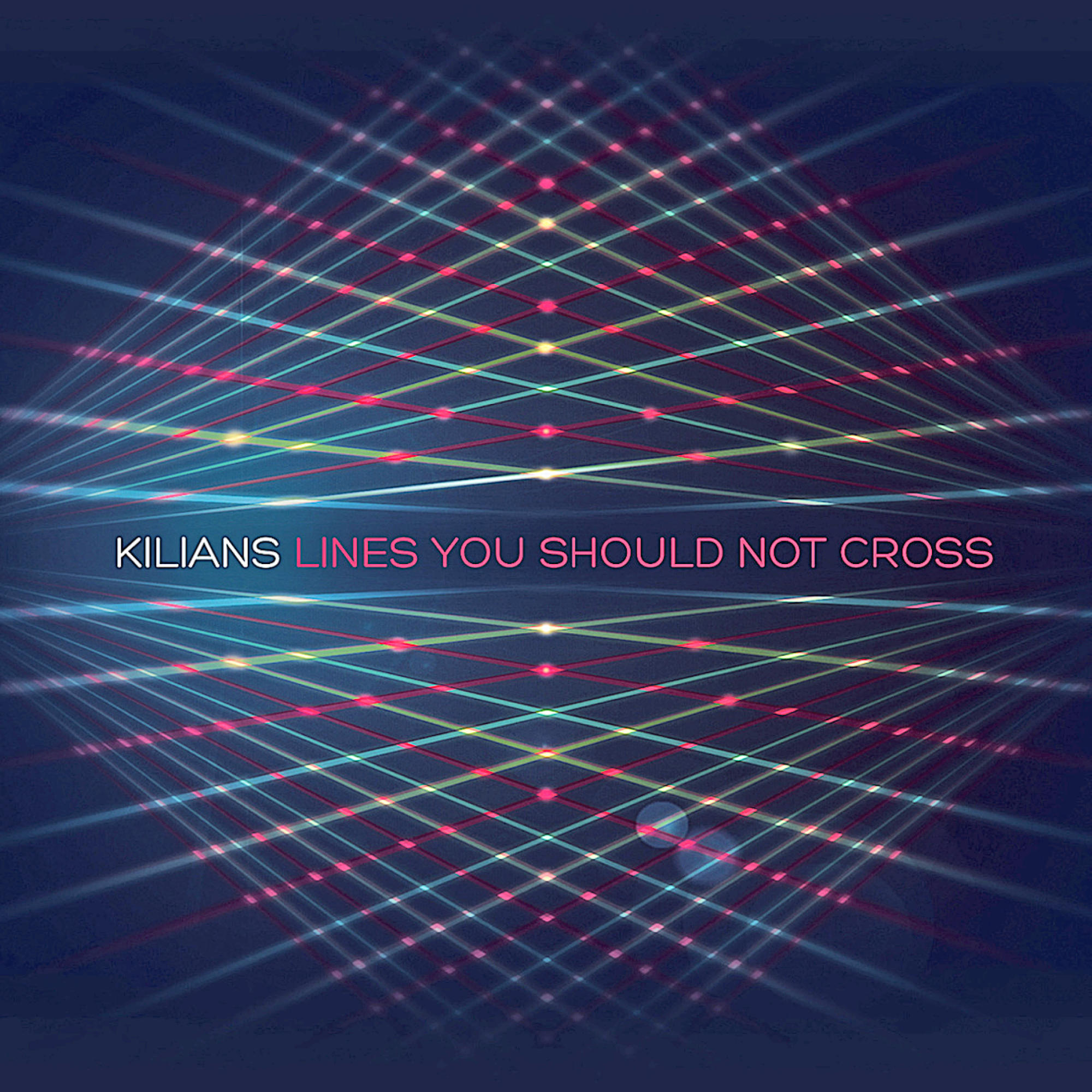 Kilians - LINES (CD) YOU NOT SHOULD CROSS 