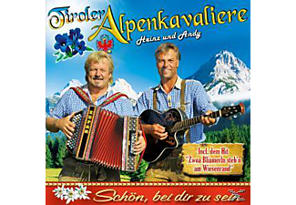 Tiroler Alpenkavaliere - Schön,bei dir zu sein  - (CD)
