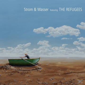 Strom & Wasser feat. The Refugees - Strom & Wasser Featuring The Refugees  - (CD)