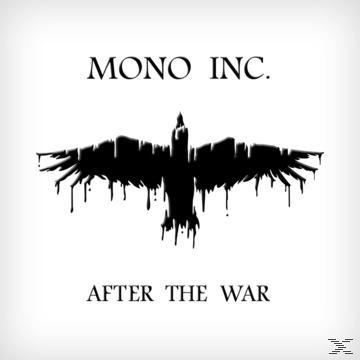 Schwarze Krähensilhouette mit Tropfeffekt, über dem Text 'MONO INC.' und darunter 'AFTER THE WAR'.