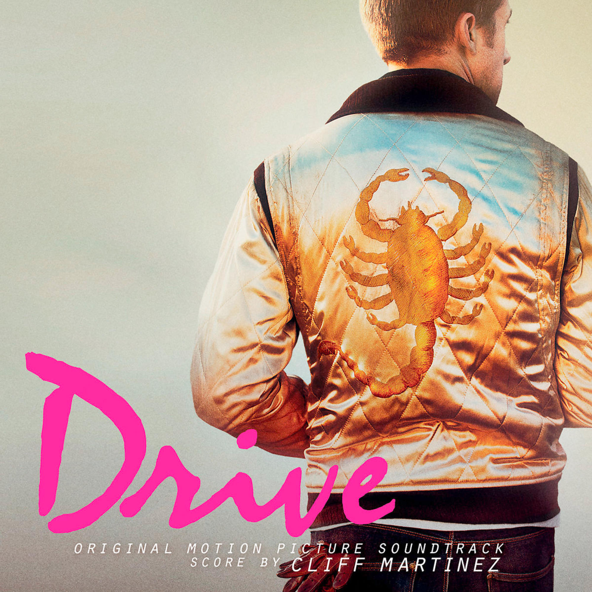 Filmposter: Mann in Satinjacke mit Skorpion-Design. Text: Drive, Original Motion Picture Soundtrack.