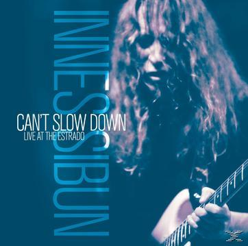 Innes Sibun - Can't Slow Down - Live At The Estrado  - (CD)