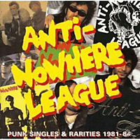 Anti-Nowhere League - PUNK SINGLES & RARITIES 1981-8  - (CD)