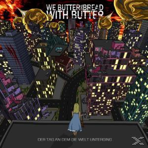 Albumcover mit Stadt bei Nacht, Mädchen auf dem Dach und Bandname "We Butter the Bread with Butter".