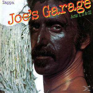 Albumcover: Zappa, Joe's Garage. Dunkelgesichtiger Mann, Mopp links. Roter und gelber Text.