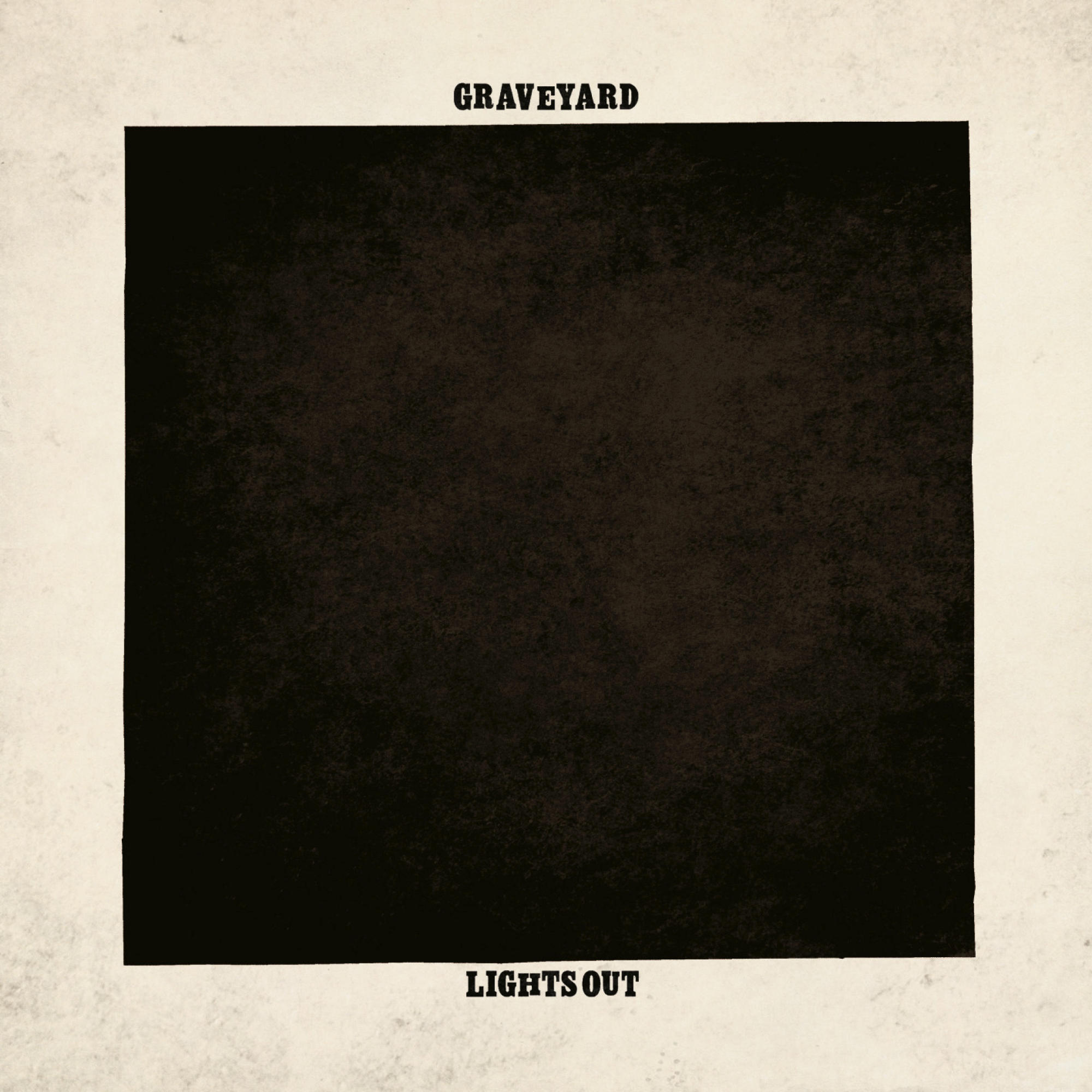 Albumcover mit einem schwarzen Quadrat. Der Text darüber lautet "Graveyard", darunter "Lights Out".