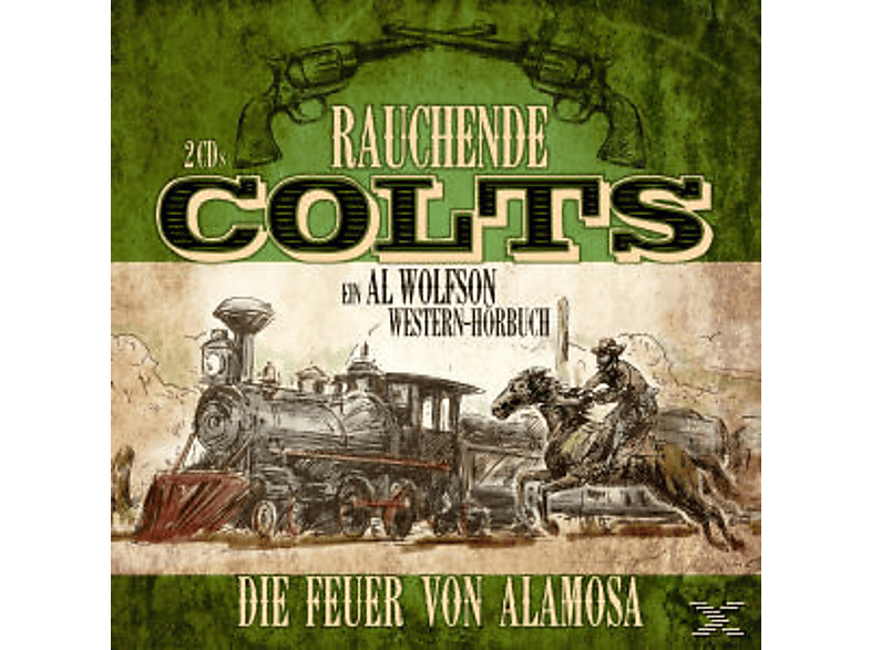 Feuer - Colts: Von Jürgen Die Rauchende (CD) Fritsche Alamosa -