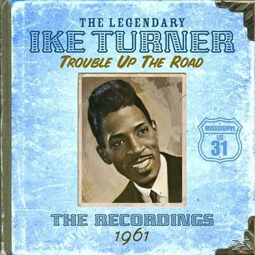 Up Road Trouble The Turner, (CD) Eloise Jackie Turner, Sylvia, Billy Hester Ernest Mickey - - King & Brenston, Albert Tina Carter, Ike Lane, Gales, Hester,