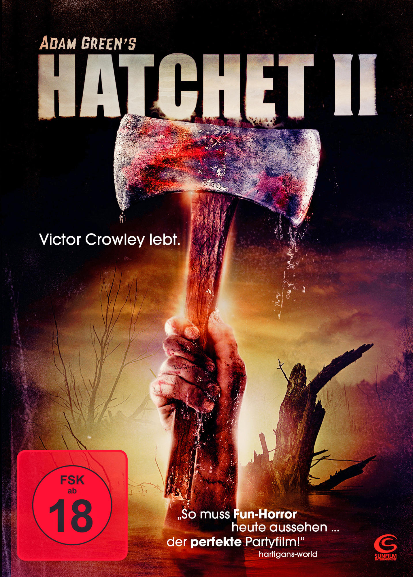 Filmplakat mit einer blutigen Axt, einer Hand, die sie hält. Text 'HATCHET II' und ein Altersfreigabezeichen.