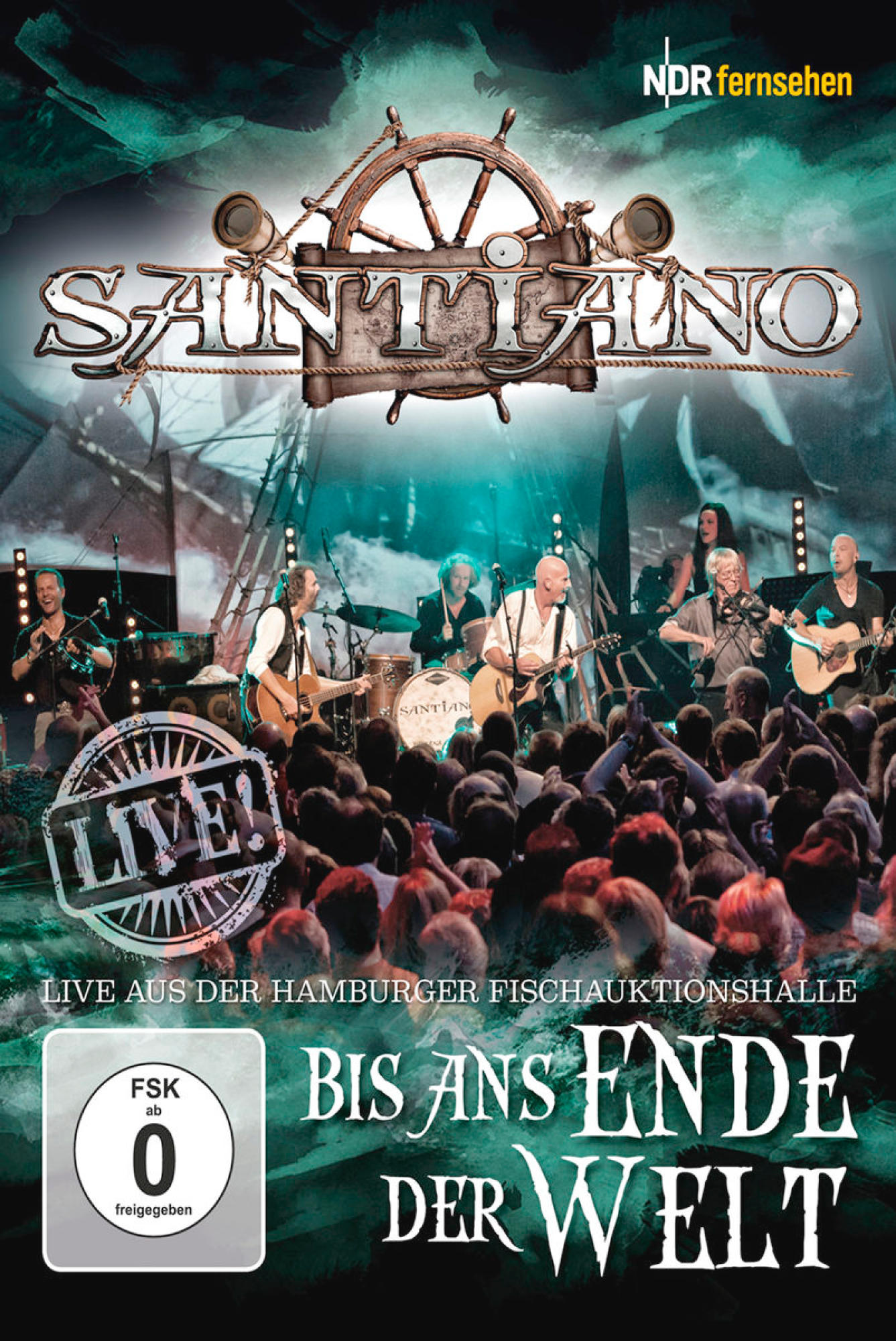 DVD-Cover. Band spielt live auf der Bühne. Text: Santiano, Live. Menge im Vordergrund.