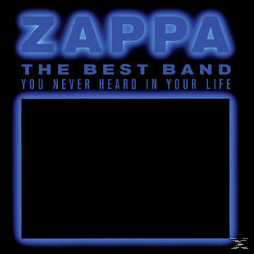 Albumcover mit blauem Text: ZAPPA, die beste Band, die Sie nie gehört haben.