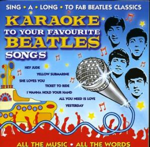 The Beatles - Karaoke To Your Favourite Beatles Songs  - (CD)