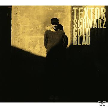Textor - Schwarz Gold Blau  - (CD)