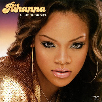 Rihanna - MUSIC OF THE SUN  - (CD)