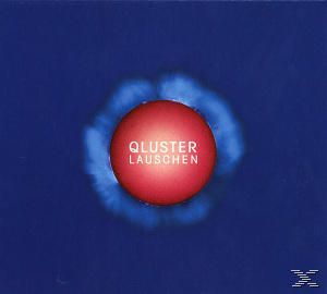 Ein CD-Cover mit einer roten Kugel auf blauem Hintergrund und dem Text 'Qluster Lauschen'.