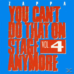 Albumcover: 'You Can't Do That On Stage Anymore Vol. 4' mit Zappa-Logo.