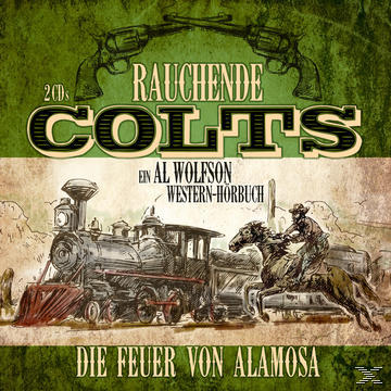Jürgen Fritsche - Rauchende Colts: Alamosa Feuer Von - (CD) Die