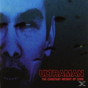 Ultraman - Constant Weight Of Zero  - (CD)