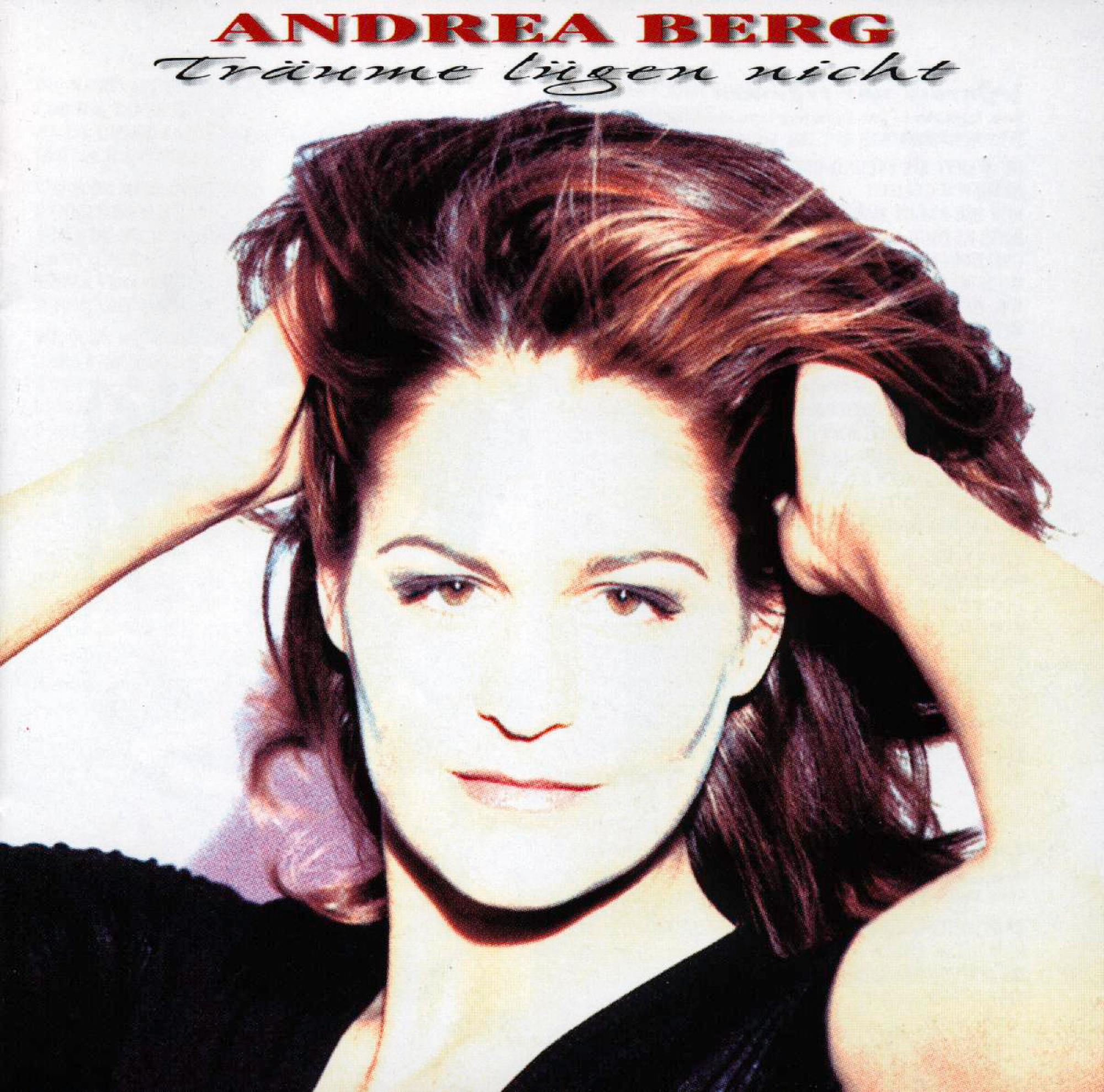 Frau mit Händen im Haar auf Albumcover. Text lautet "Andrea Berg Träume lügen nicht".