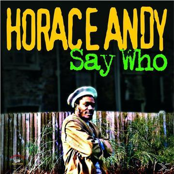 Horace Andy - Say Who  - (CD)