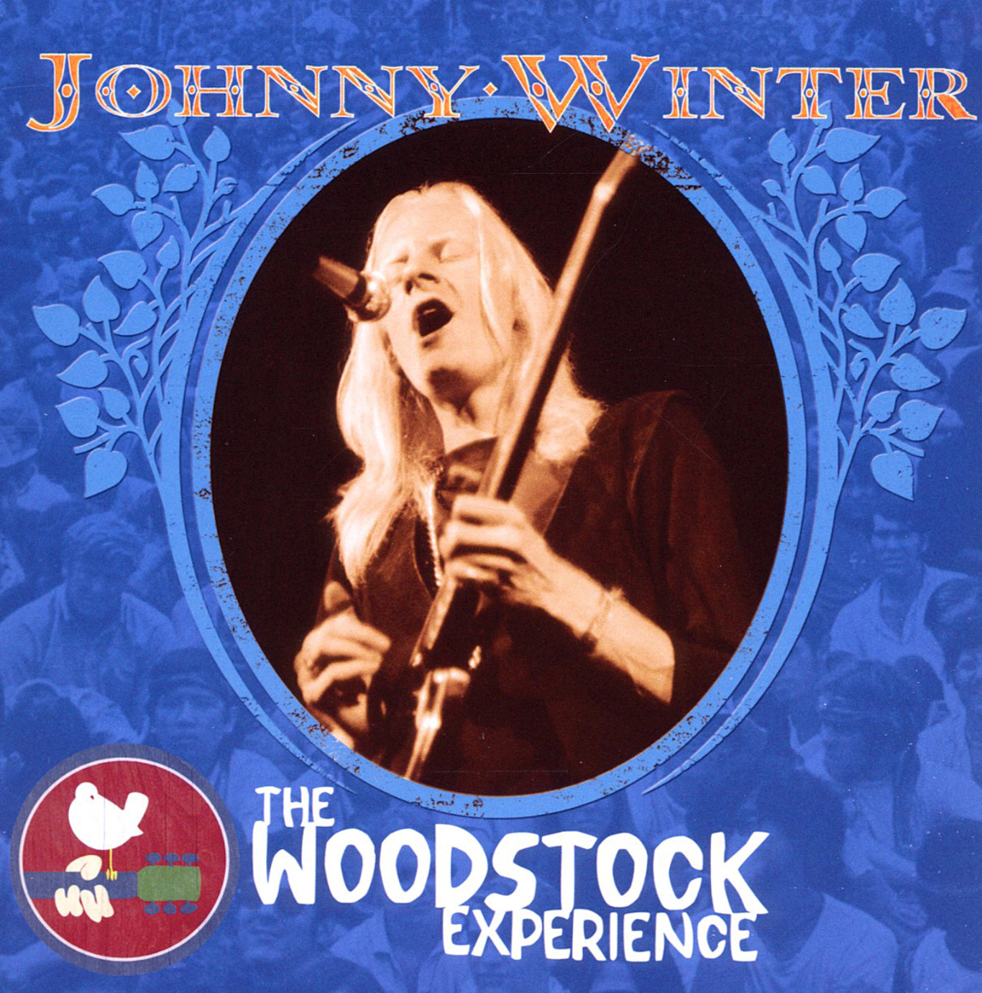 Albumcover mit Johnny Winter, der singt. Der Text lautet The Woodstock Experience.