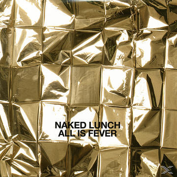 Naked Lunch - All Is Fever  - (CD)
