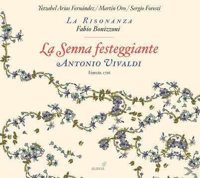 La Risonanza/Oro/Fernandez/Bonizzoni/ Foresti - La Senna Festeggiante-Serenate  - (CD)