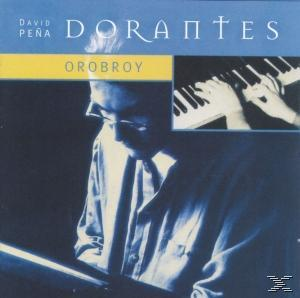 David Pena Dorantes - Orobroy  - (CD)