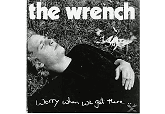 Wrench - Worry When We Get There  - (CD)