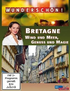 Wunderschön! - Bretagne: Genuß Magie und DVD Meer, und Wind
