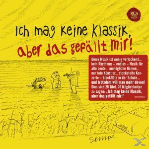 VARIOUS - Ich mag keine Klassik, aber das gefällt mir!  - (CD)