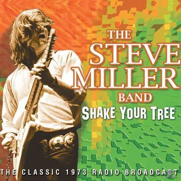 Steve Miller Band - Shake Your Tree - The Classic 1973 Radio Broadcast  - (CD)
