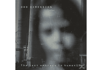Odd Dimension - The Last Embrace Of Humanity  - (CD)