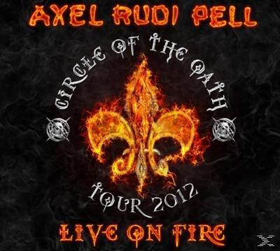 Albumborító lángoló liliommal. Szöveg: 'Axel Rudi Pell Circle of the Oath Tour 2012 Live on Fire'.
