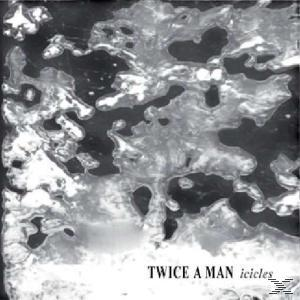 Twice A Man - Icicles  - (CD)