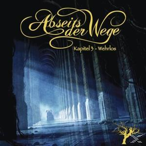 Abseits der Wege - Kapitel 03: Wehrlos  - (CD)