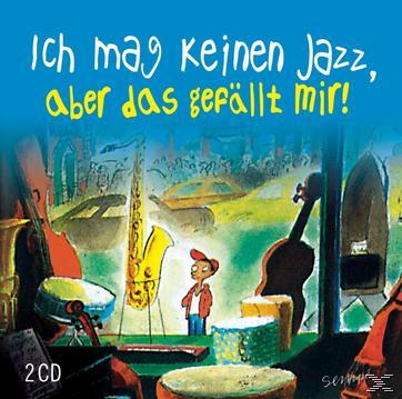 VARIOUS - Ich Mag Keinen Jazz, Aber Das Gefällt Mir! (2 Cd Box)  - (CD)