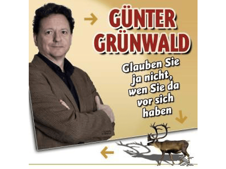 Glauben Sie ja nicht,wen Sie da vor sich haben - (CD)