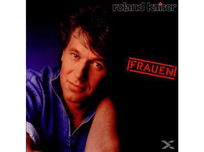 Roland Kaiser | FRAUEN - (CD) Roland Kaiser auf CD online ...