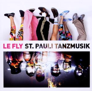 Le Fly - St. Pauli Tanzmusik  - (CD)