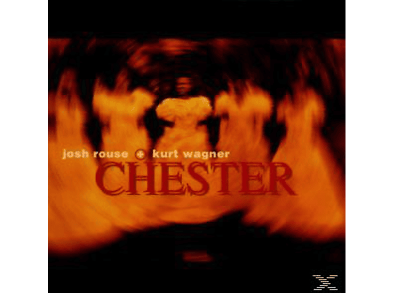 Rouse, Josh / Wagner, Kurt Rouse, Josh / Wagner, Kurt Chester (CD