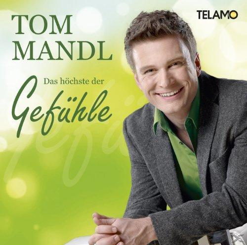 Tom Mandl - Das Höchste Der Gefühle  - (CD)