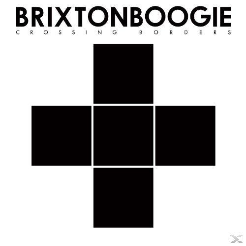 Brixtonboogie - Crossing Borders  - (CD)