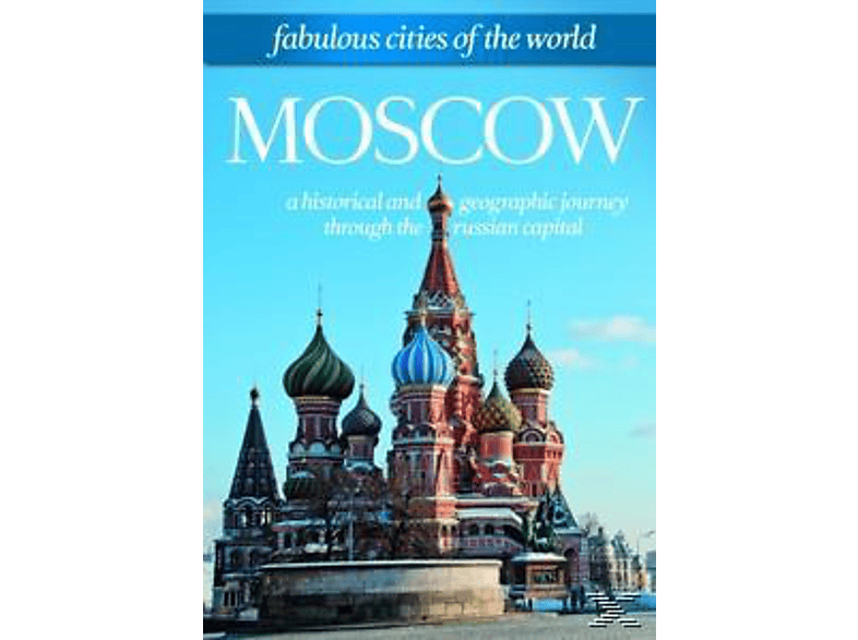 Fabulous Cities Of Moscow The DVD World