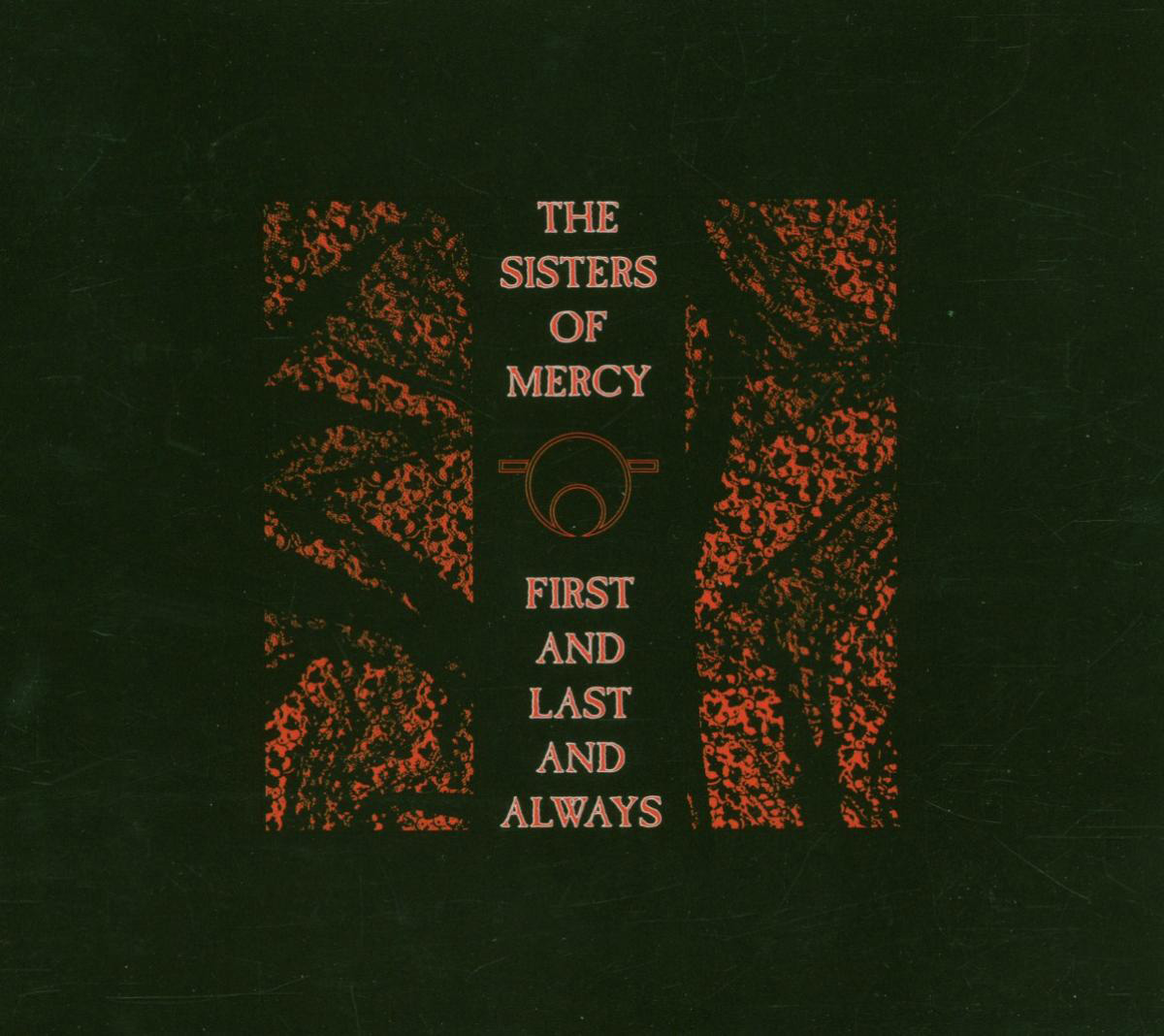 Albumcover: The Sisters of Mercy 'First and Last and Always'. Roter Text auf dunkelgrün.